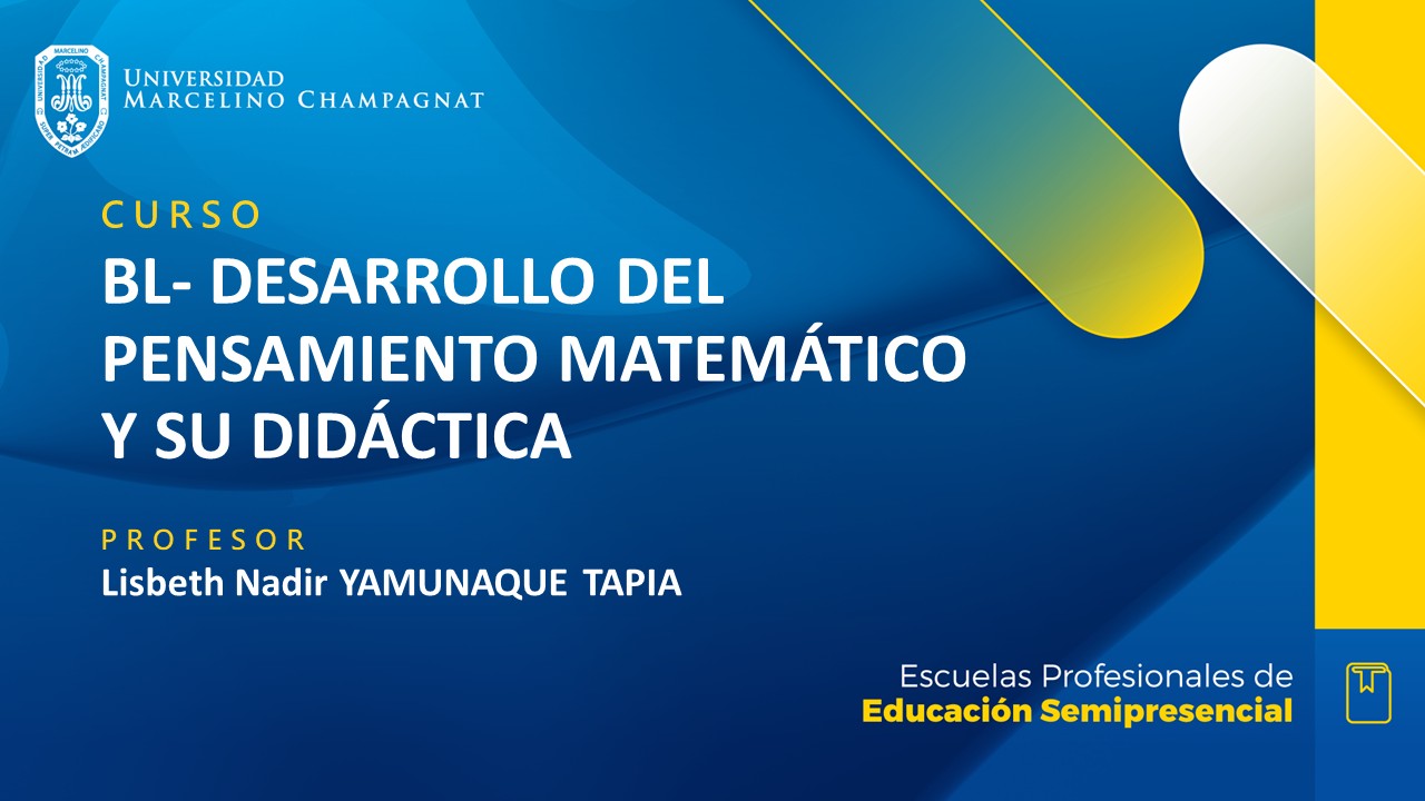 + BL - DESARROLLO DEL PENSAMIENTO MATEMATICO Y SU DIDACTICA