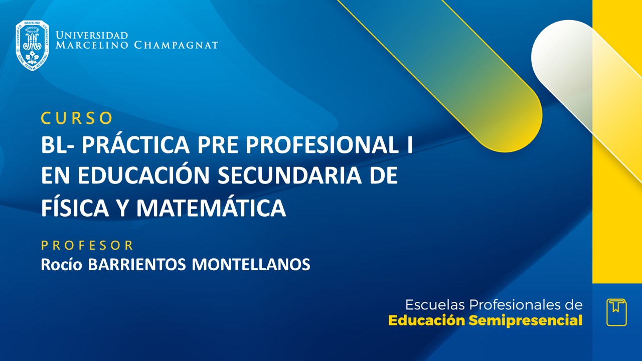 + BL - PRACTICA PRE PROFESIONAL I EN EDUCACION SECUNDARIA DE FISICA Y MATEMATICA