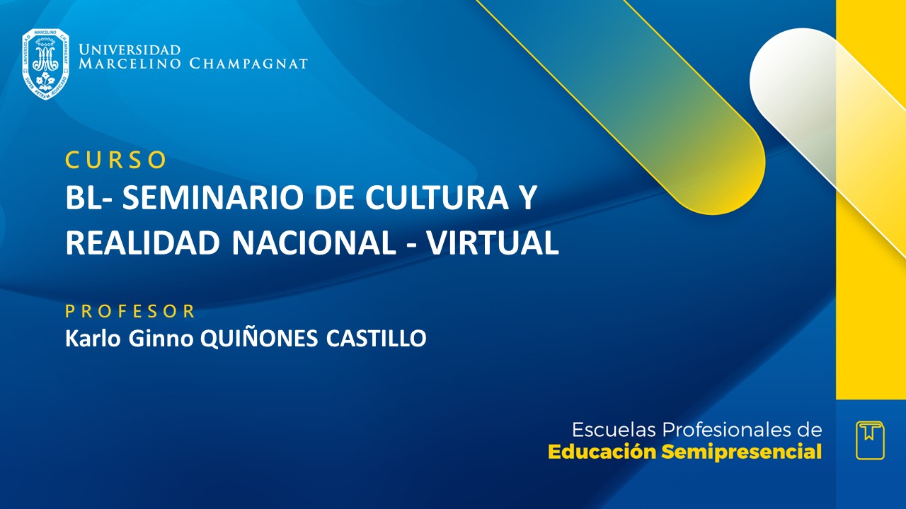 + BL - SEMINARIO DE CULTURA Y REALIDAD NACIONAL - VIRTUAL  (QUIÑONES)