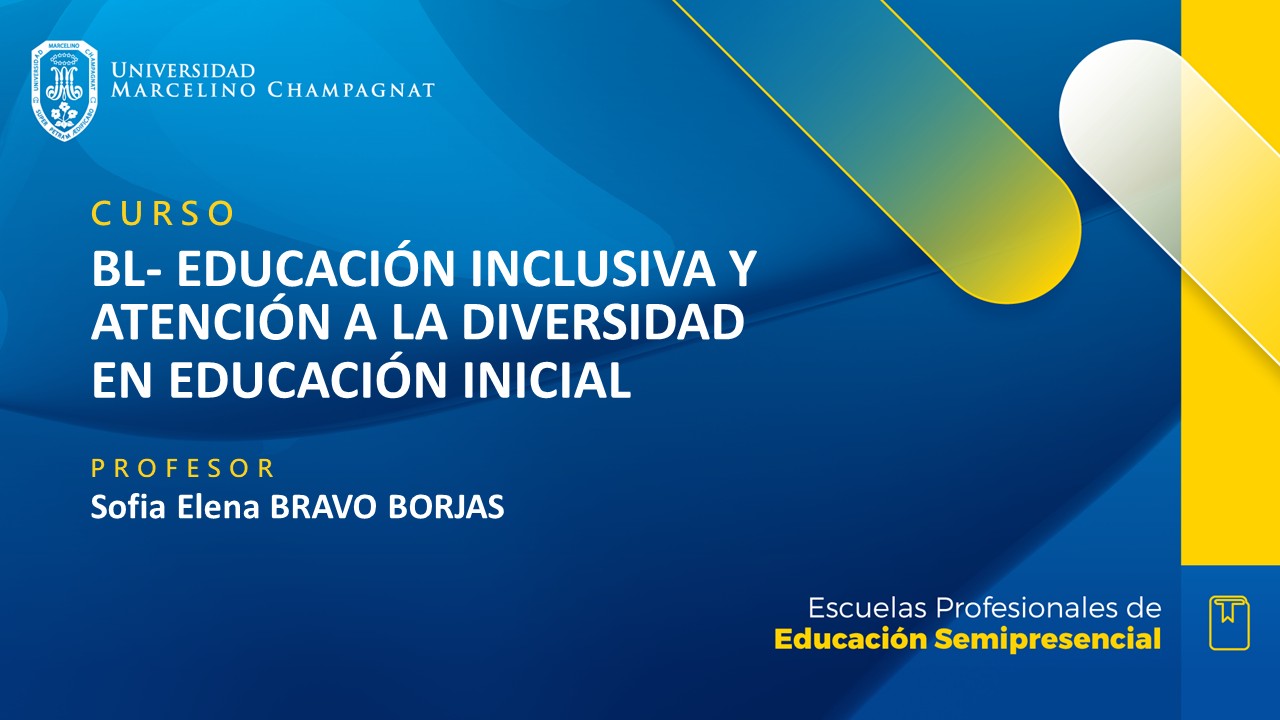 + BL - EDUCACIÓN INCLUSIVA Y ATENCIÓN A LA DIVERSIDAD EN EDUCACIÓN INICIAL
