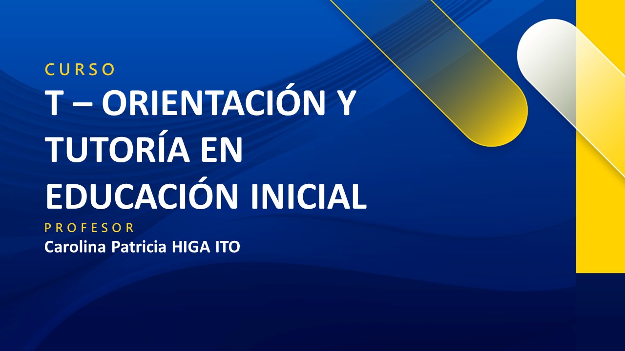 T - ORIENTACIÓN Y TUTORÍA EN EDUCACIÓN INICIAL