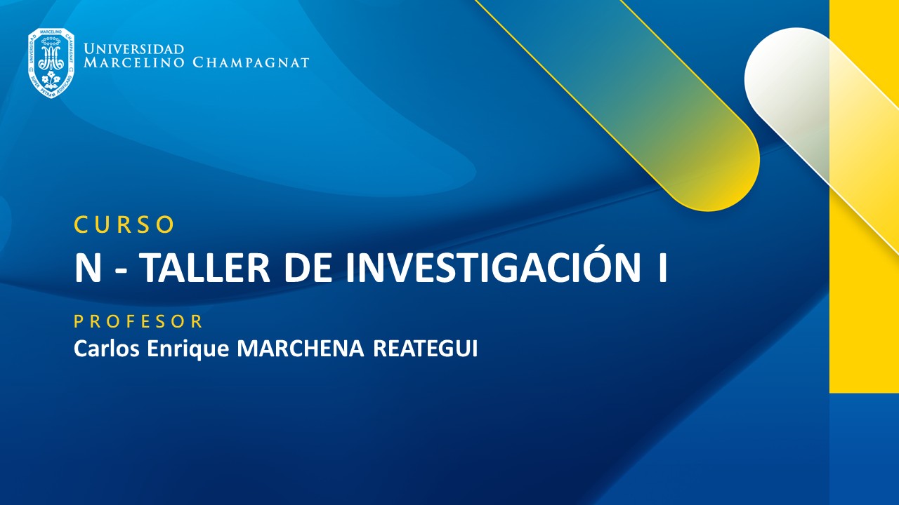 + N - TALLER DE INVESTIGACIÓN I