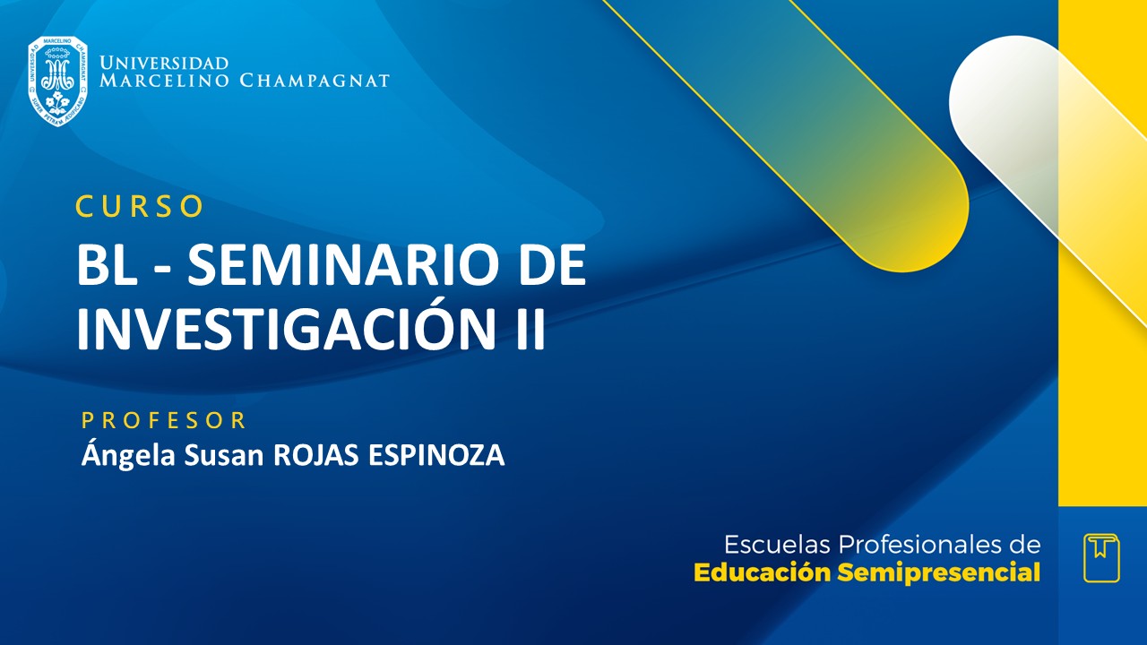 + BL - SEMINARIO INVESTIGACIÓN II (ROJAS)