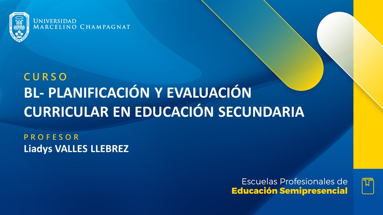 + BL - PLANIFICACIÓN Y EVALUACIÓN CURRICULAR EN EDUCACIÓN SECUNDARIA