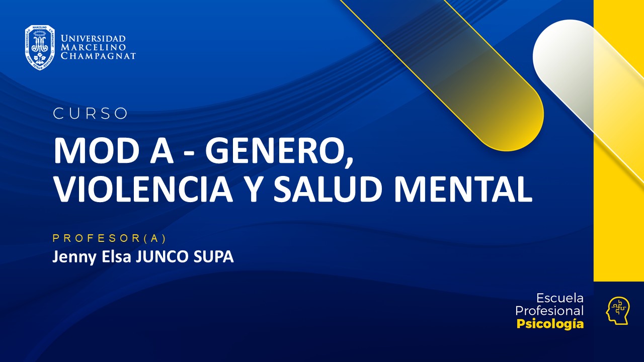 MOD A - GENERO, VIOLENCIA Y SALUD MENTAL