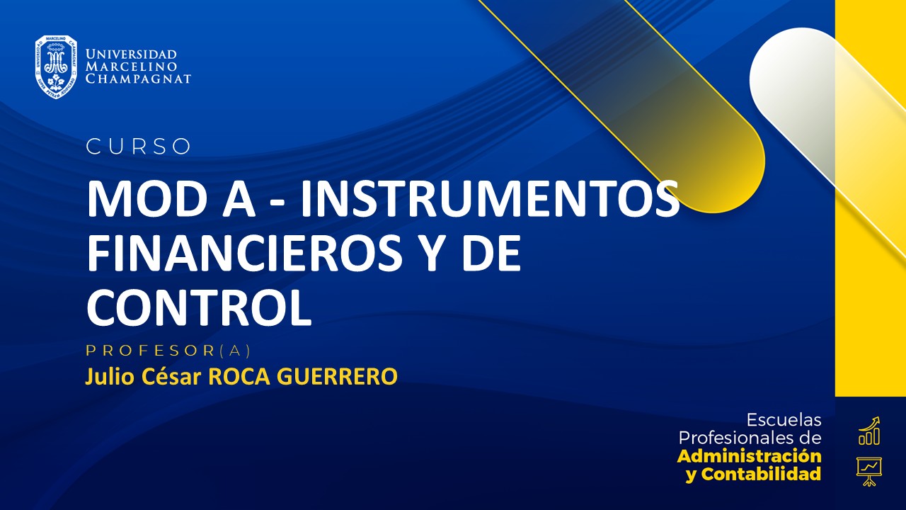 MOD A - INSTRUMENTOS FINANCIEROS Y DE CONTROL