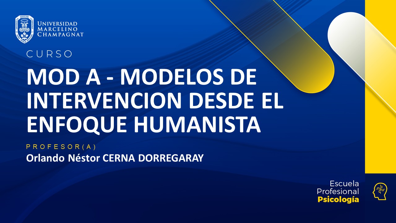 MOD A - MODELOS DE INTERVENCION DESDE EL ENFOQUE HUMANISTA
