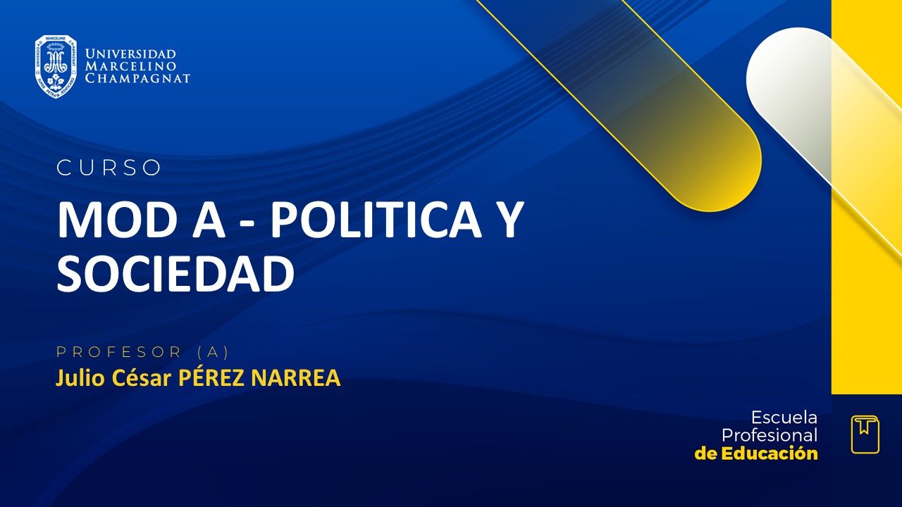MOD A - POLITICA Y SOCIEDAD