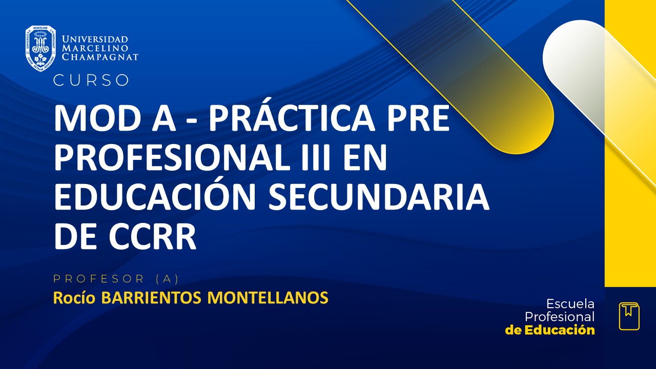 MOD A - PRACTICA PRE PROFESIONAL III EN EDUCACION SECUNDARIA DE CCRR