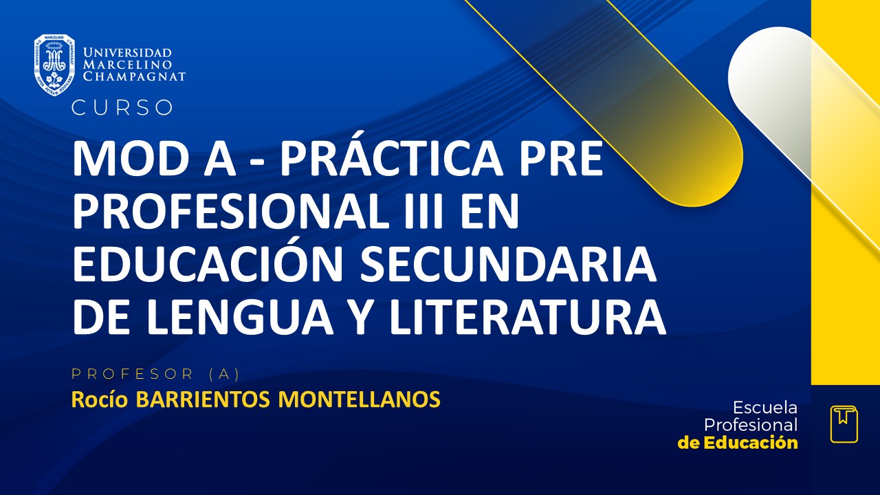 MOD A - PRACTICA PRE PROFESIONAL III EN EDUCACION SECUNDARIA DE LENGUA Y LITERATURA