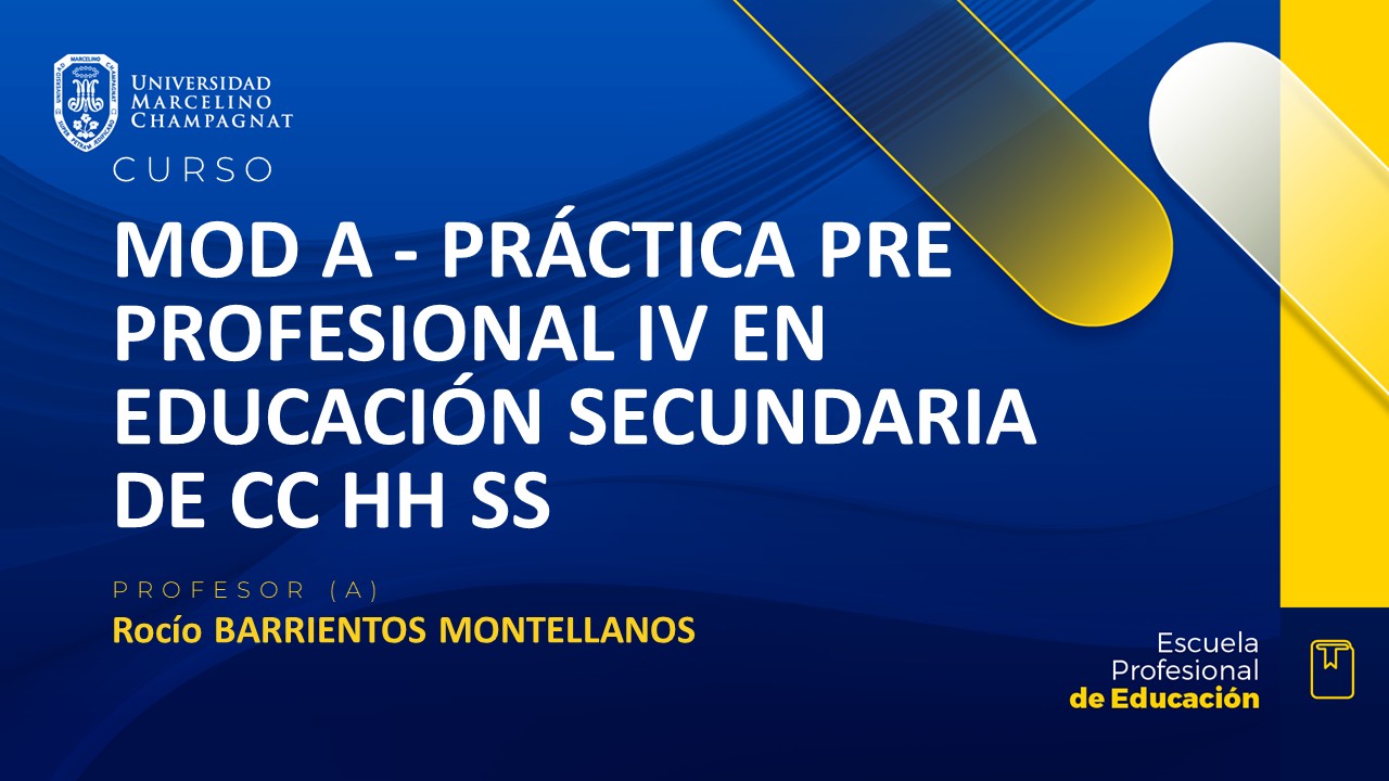 MOD A - PRACTICA PRE PROFESIONAL IV EN EDUCACION SECUNDARIA DE CCHHSS