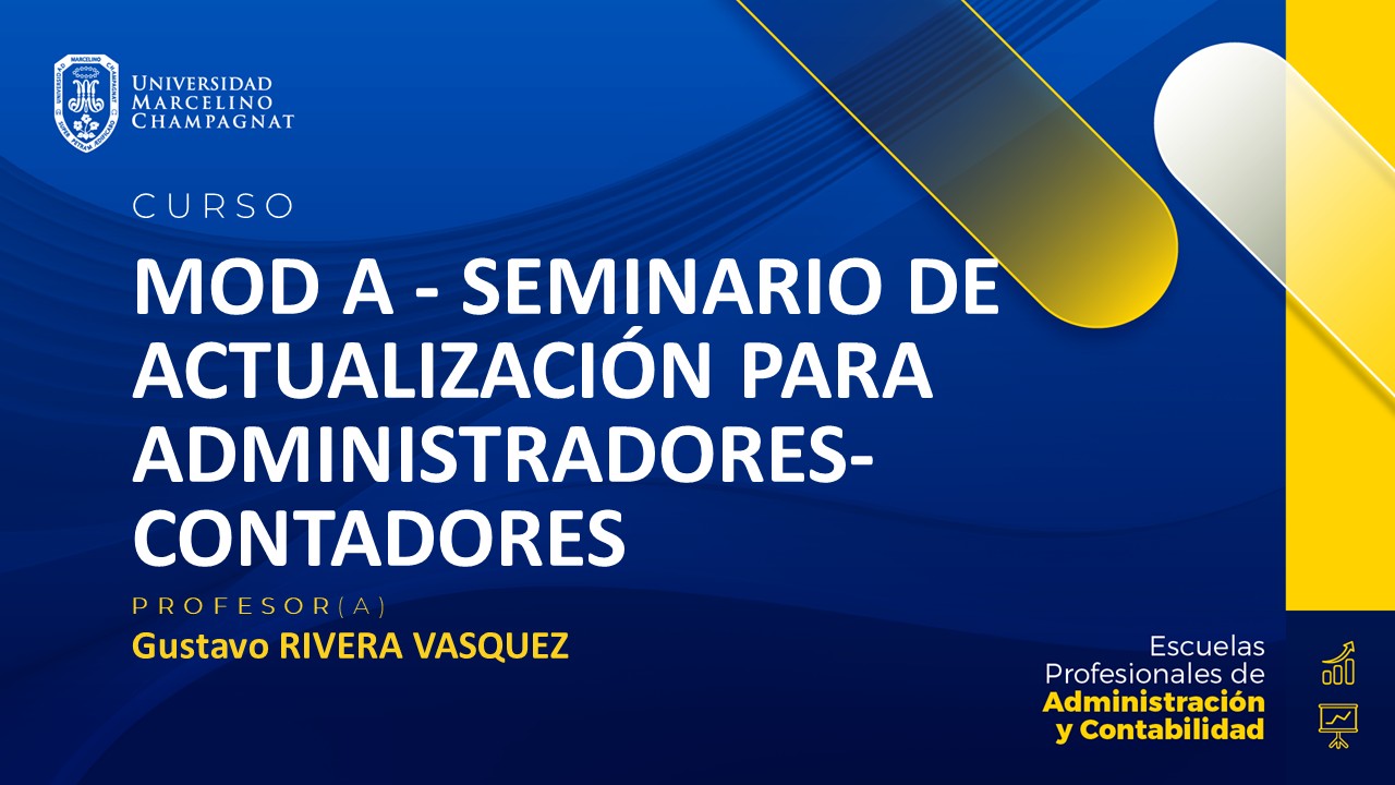 MOD A - SEMINARIO DE ACTUALIZACIÓN PARA ADMINISTRADORES-CONTADORES