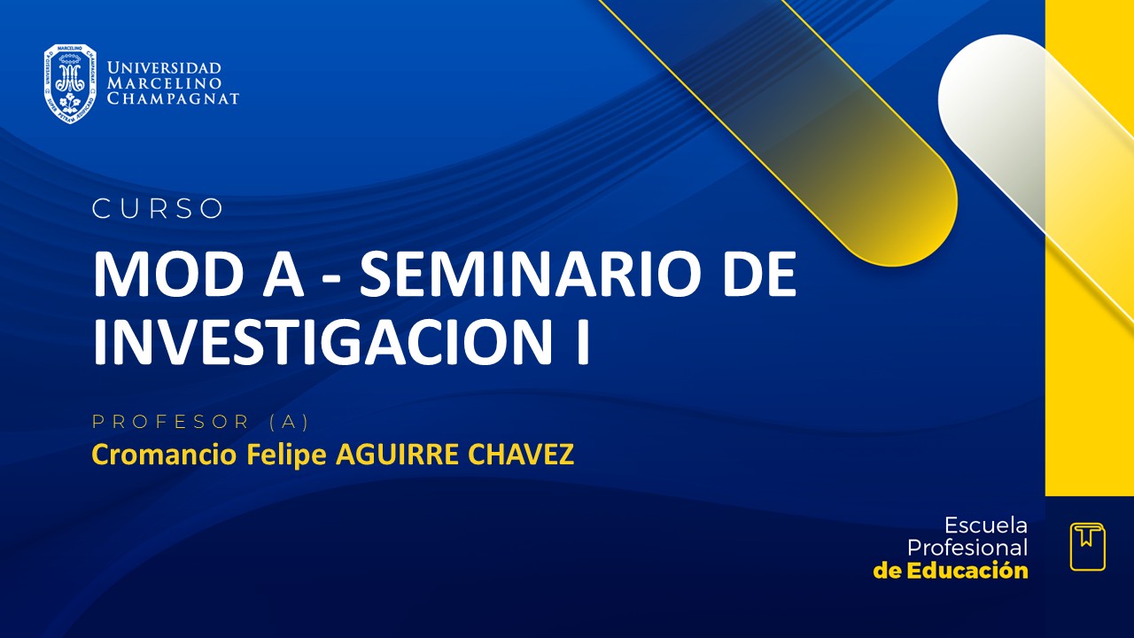 MOD A - SEMINARIO DE INVESTIGACION I