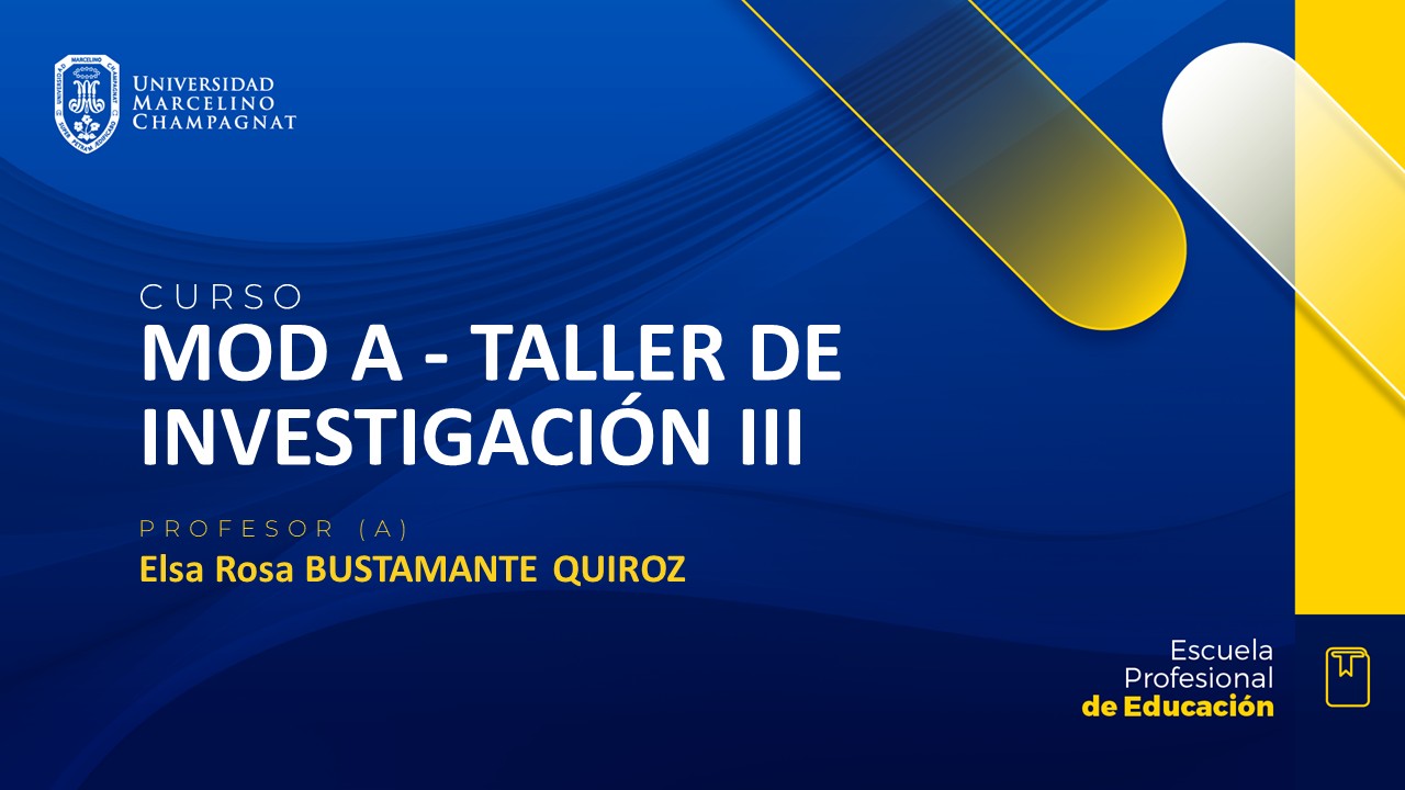 MOD A - TALLER DE INVESTIGACION III
