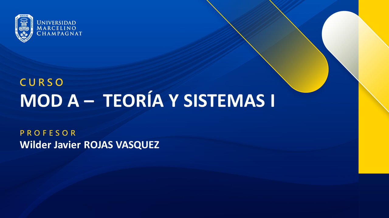 MOD A - TEORÍA Y SISTEMAS I