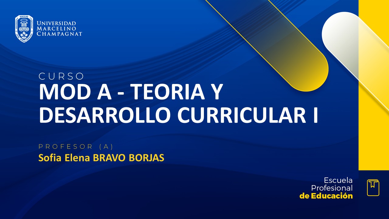 MOD A - TEORIA Y DESARROLLO CURRICULAR I