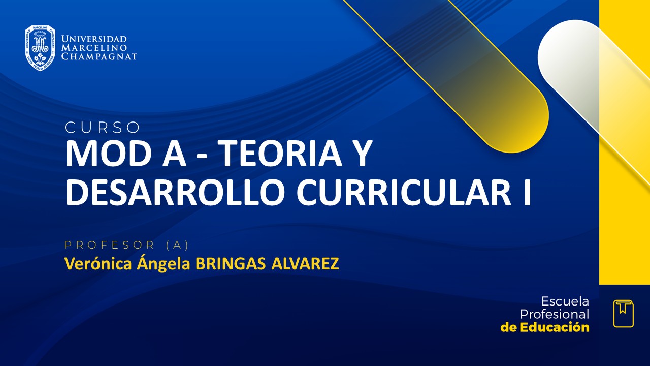 MOD A - TEORIA Y DESARROLLO CURRICULAR I
