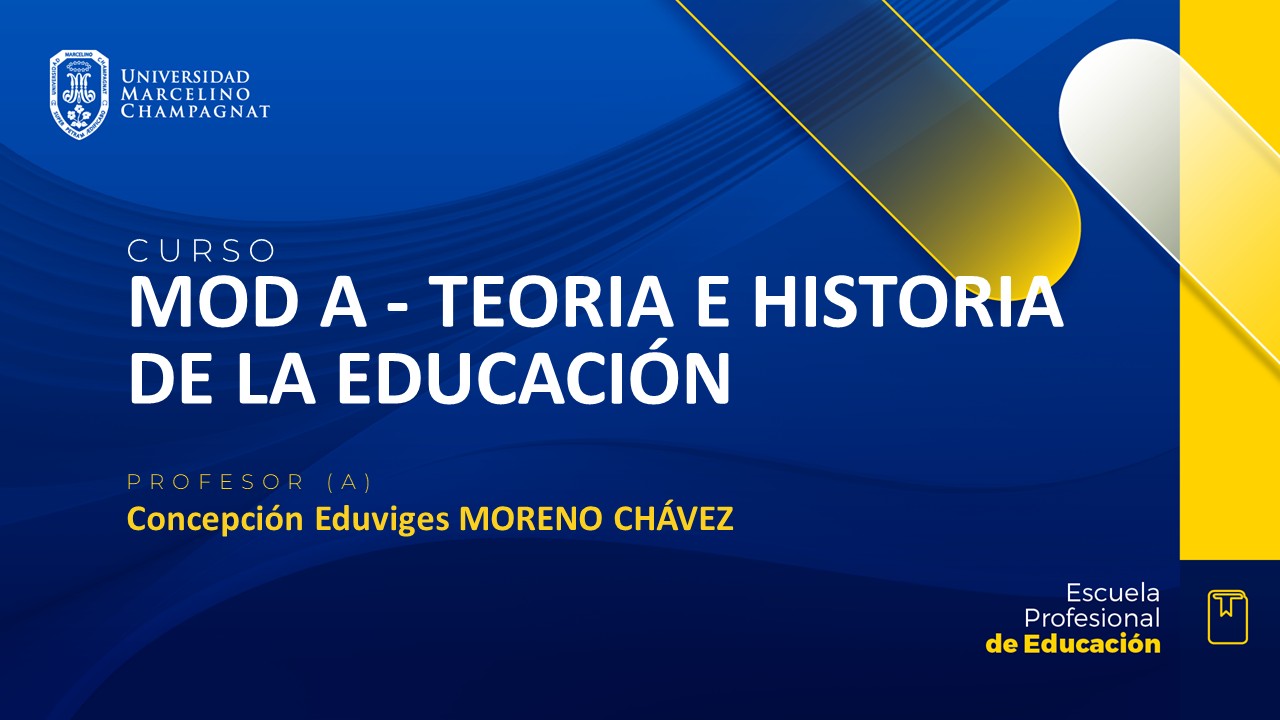 MOD A - TEORÍA E HISTORIA DE LA EDUCACIÓN (MORENO)