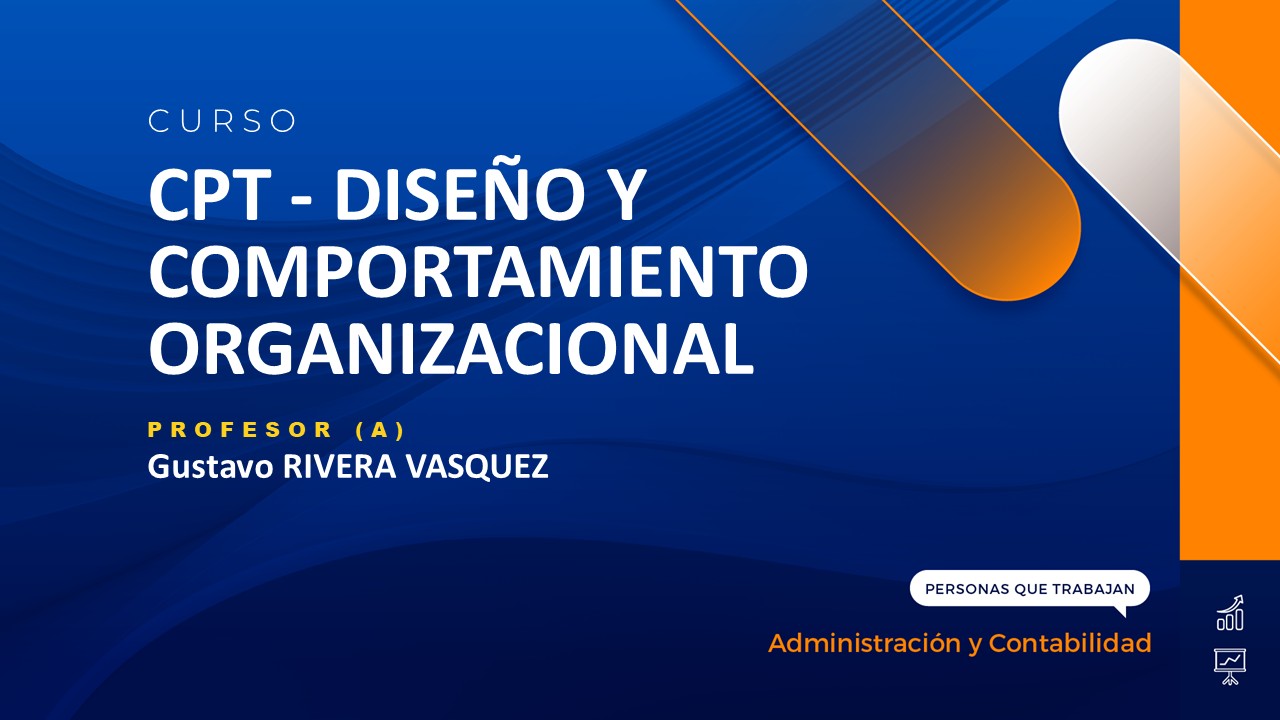 CPT - DISEÑO Y COMPORTAMIENTO ORGANIZACIONAL