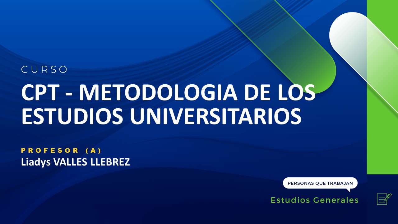 CPT - METODOLOGIA DE LOS ESTUDIOS UNIVERSITARIOS (LIADYS VALLES)