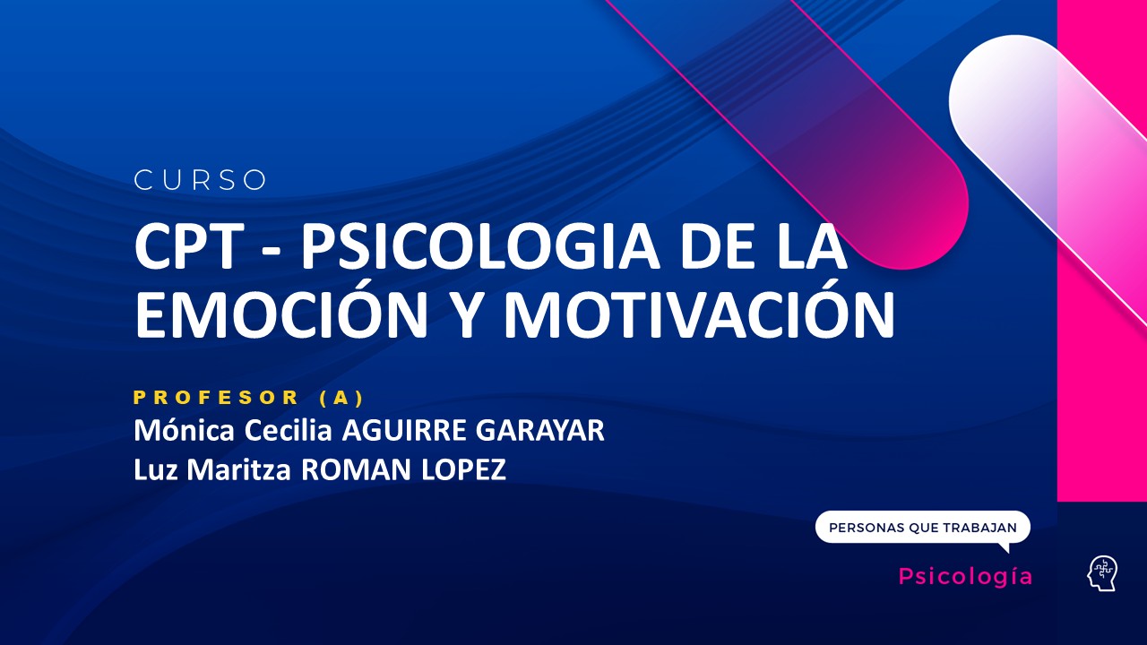 CPT - PSICOLOGIA DE LA EMOCION Y MOTIVACION