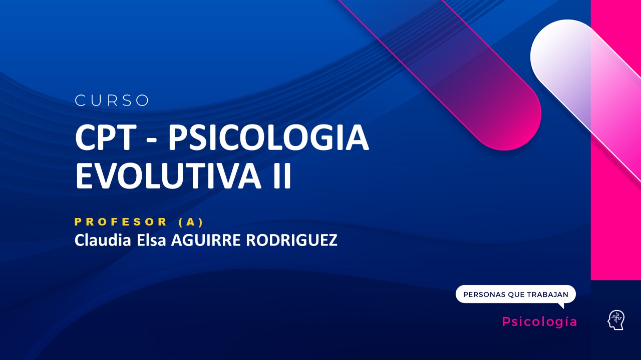 CPT - PSICOLOGIA EVOLUTIVA II