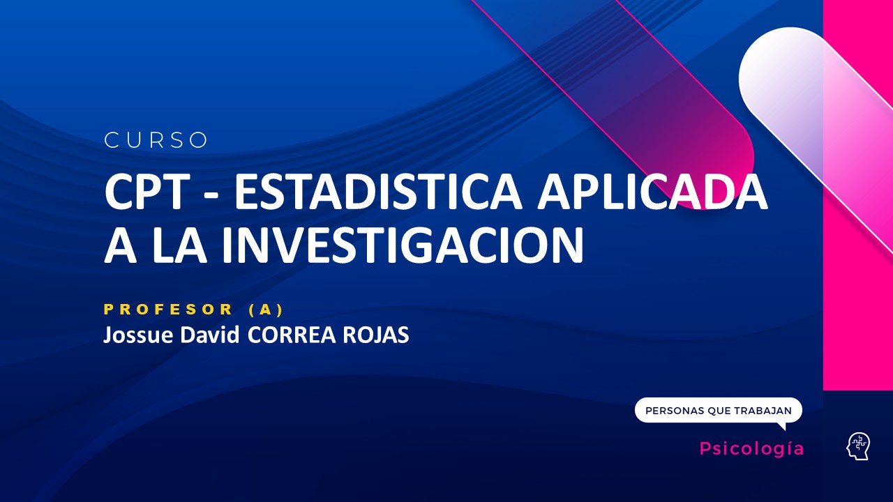 CPT - ESTADISTICA APLICADA A LA INVESTIGACION