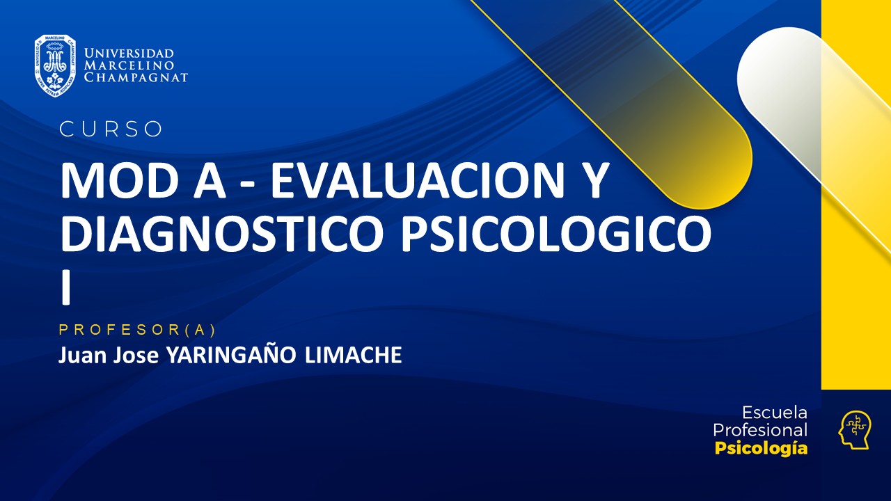 MOD A - EVALUACIÓN Y DIAGNOSTICO PSICOLÓGICO I (8VO)