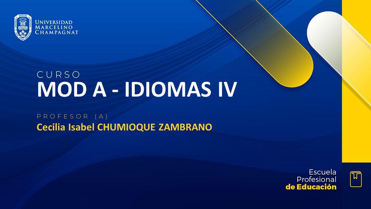 MOD A - IDIOMAS IV (CHUMIOQUE)