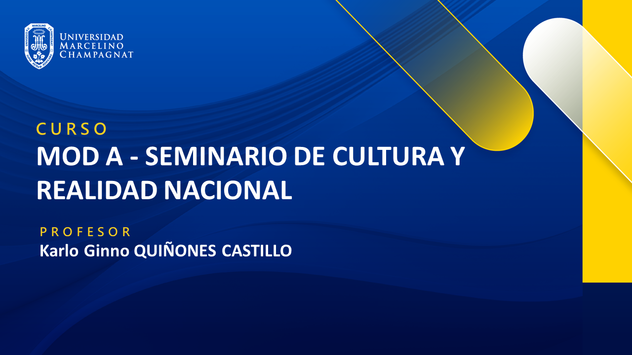 MOD A - SEMINARIO DE CULTURA Y REALIDAD NACIONAL - VIRTUAL