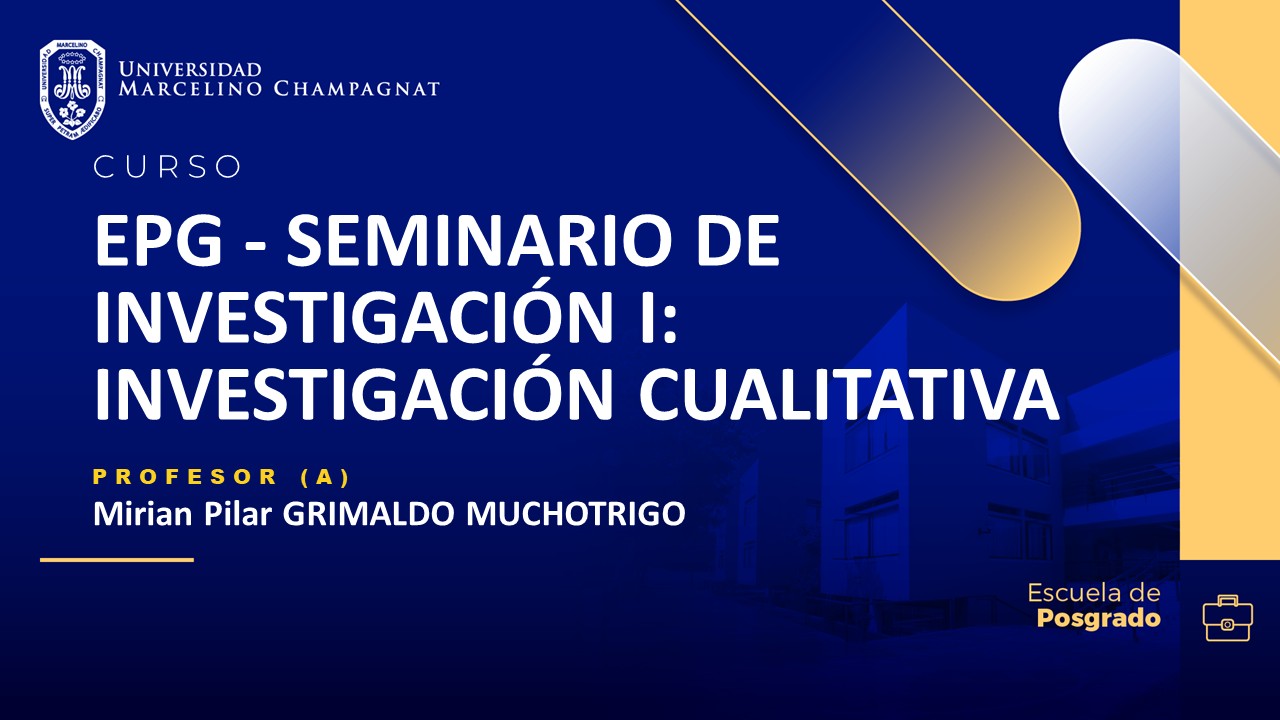 EPG - SEMINARIO DE INVESTIGACIÓN I: INVESTIGACIÓN CUALITATIVA