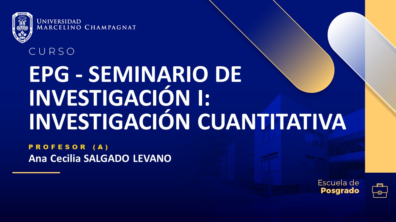 EPG - SEMINARIO DE INVESTIGACIÓN I: INVESTIGACIÓN CUANTITATIVA