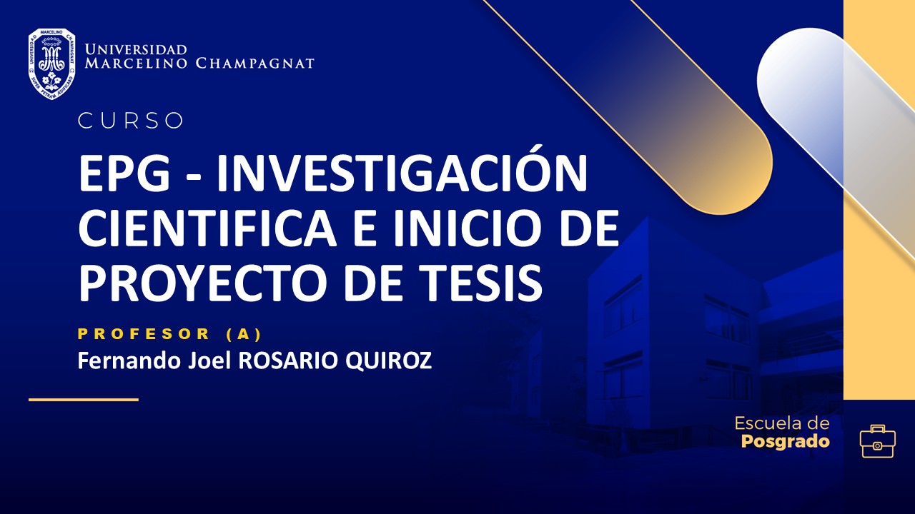 EPG - INVESTIGACIÓN CIENTIFICA E INICIO DE PROYECTO DE TESIS