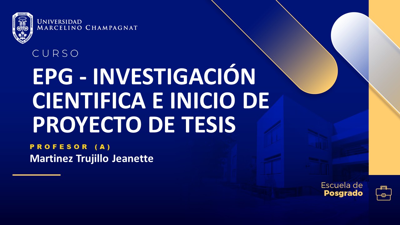 EPG - INVESTIGACIÓN CIENTIFICA E INICIO DE PROYECTO DE TESIS