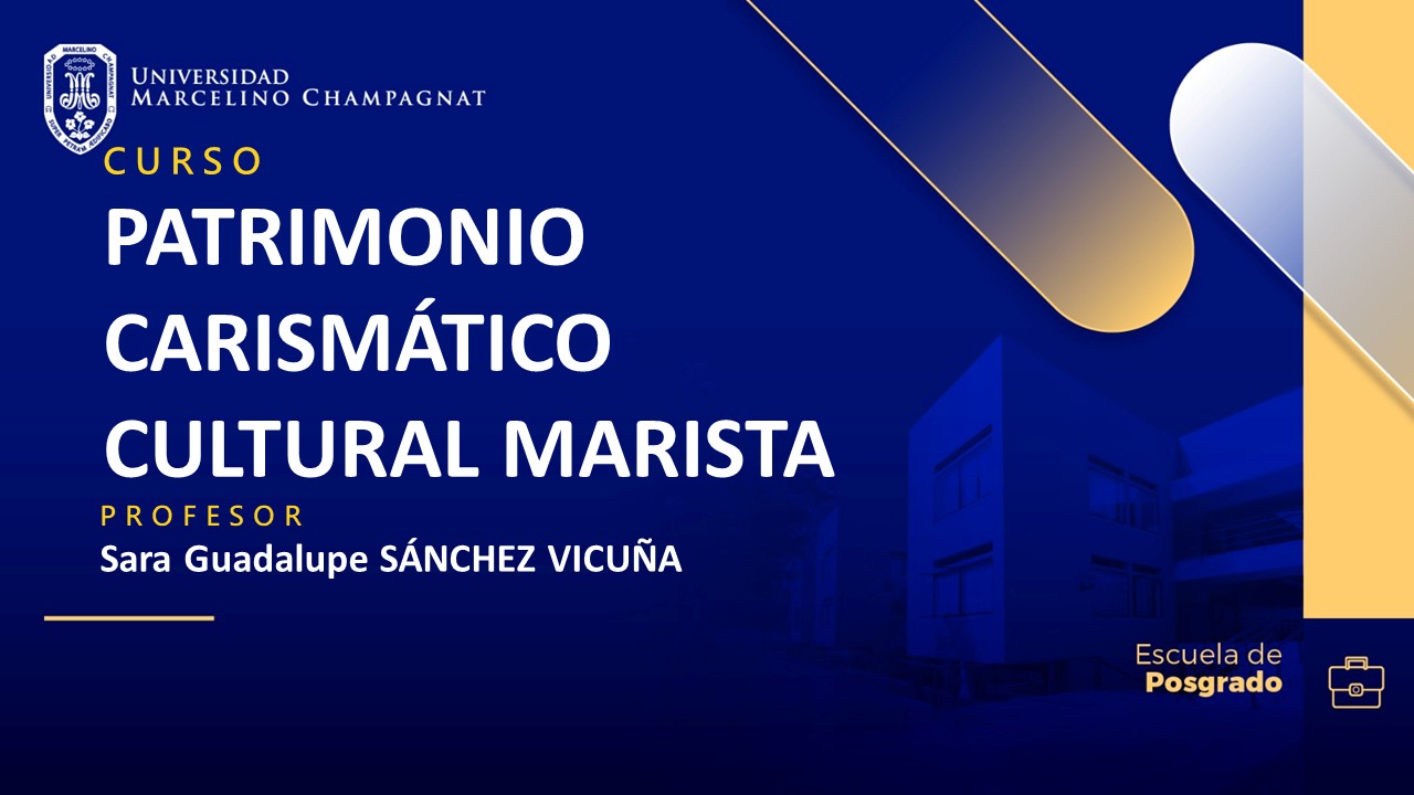 PATRIMONIO CARISMÁTICO CULTURAL MARISTA
