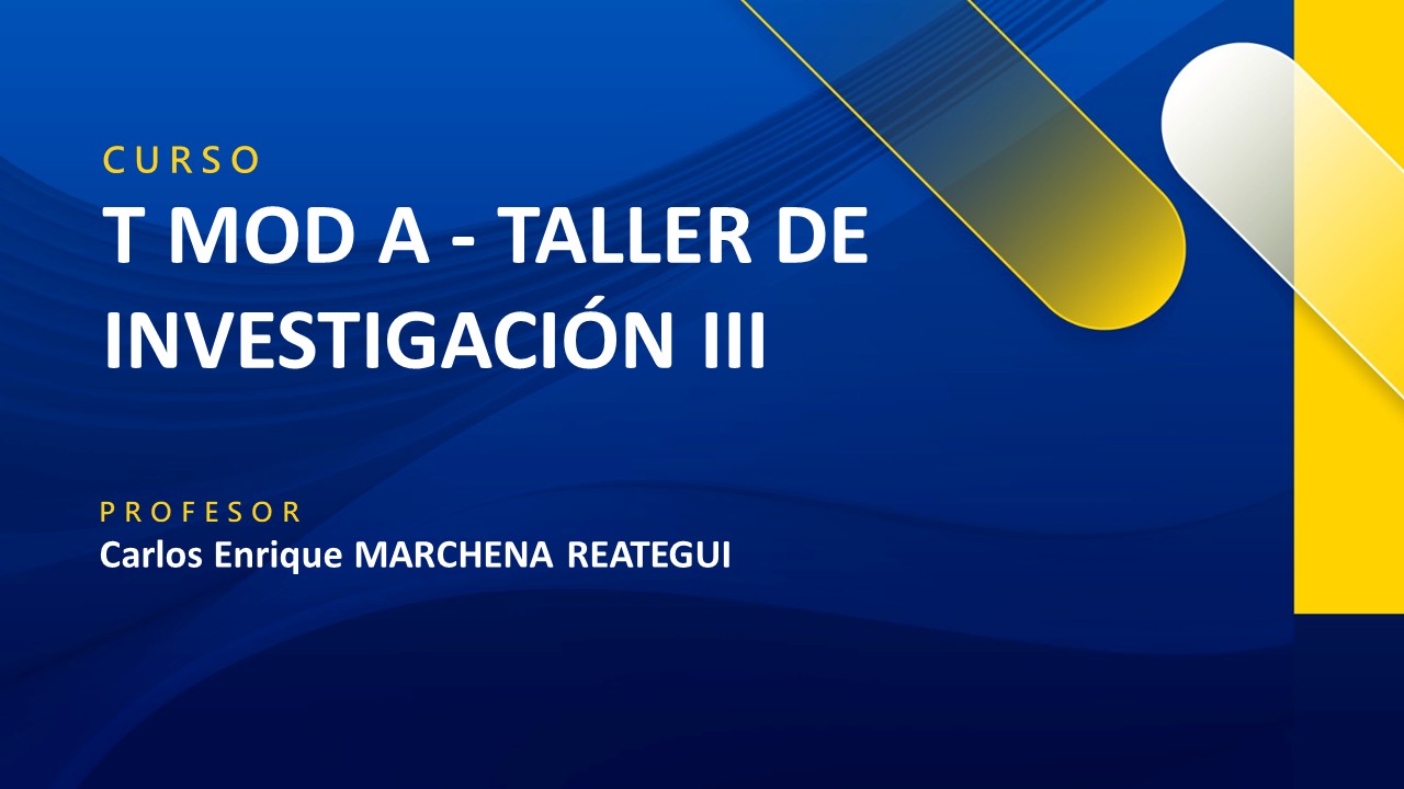 T MOD A  - TALLER DE INVESTIGACIÓN III