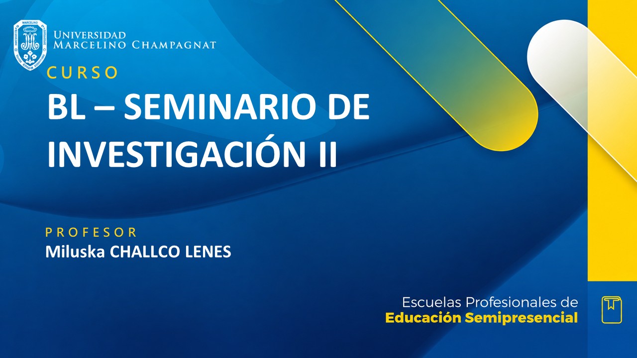 + BL - SEMINARIO INVESTIGACIÓN II - A