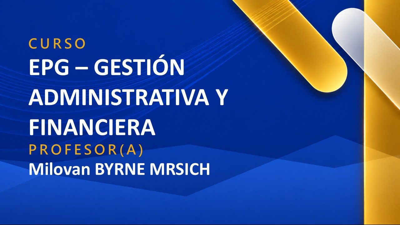 EPG - GESTION ADMINISTRATIVA Y FINANCIERA
