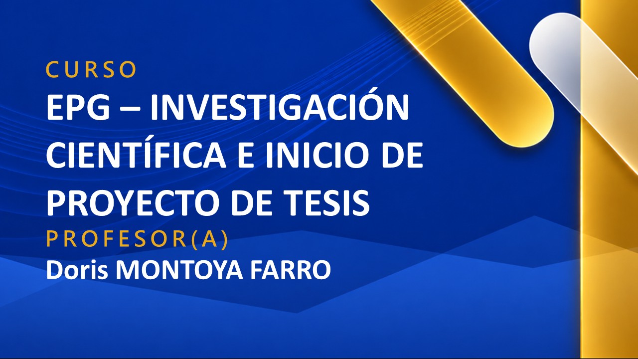 EPG - INVESTIGACION CIENTIFICA E INICIO DE PROYECTO DE TESIS