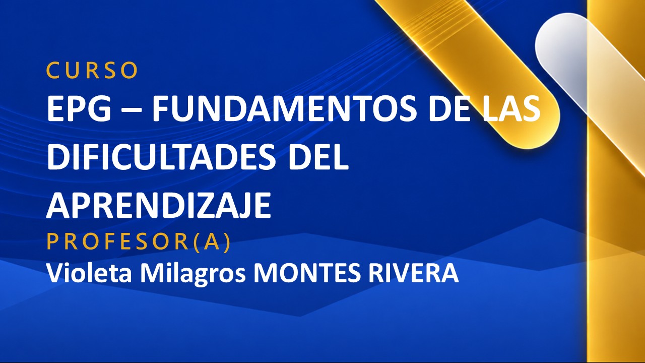 EPG - FUNDAMENTOS DE LAS DIFICULTADES DEL APRENDIZAJE