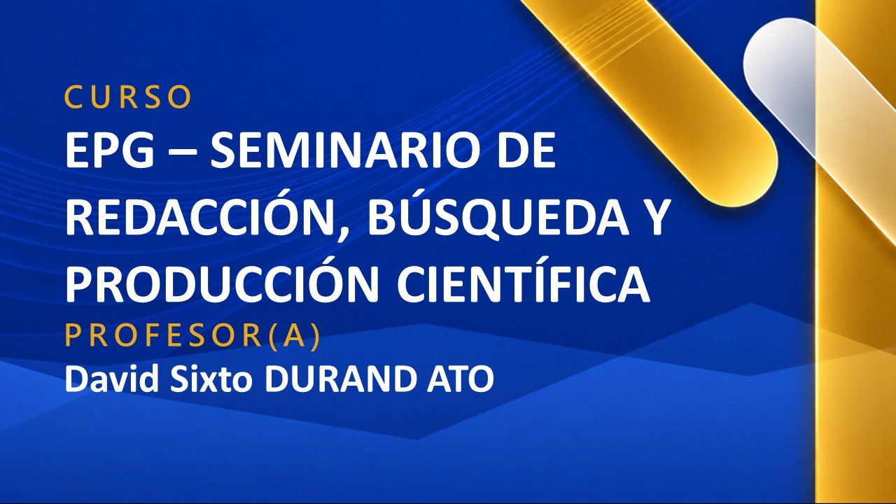 EPG - SEMINARIO DE REDACCION, BUSQUEDA Y PRODUCCION CIENTIFICA