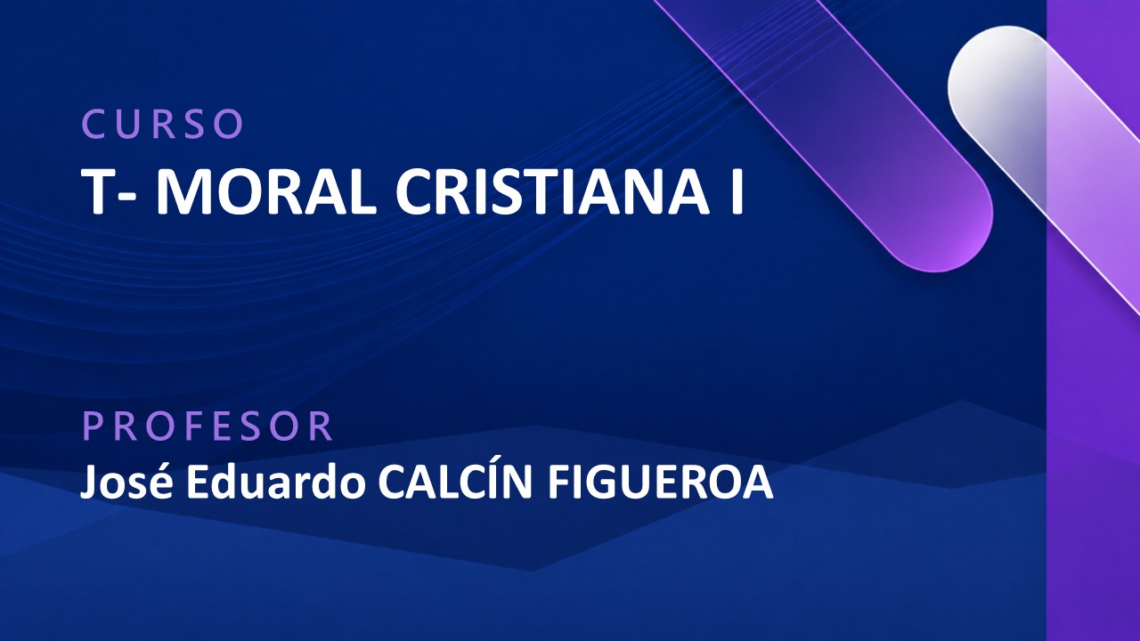 T - MORAL CRISTIANA I