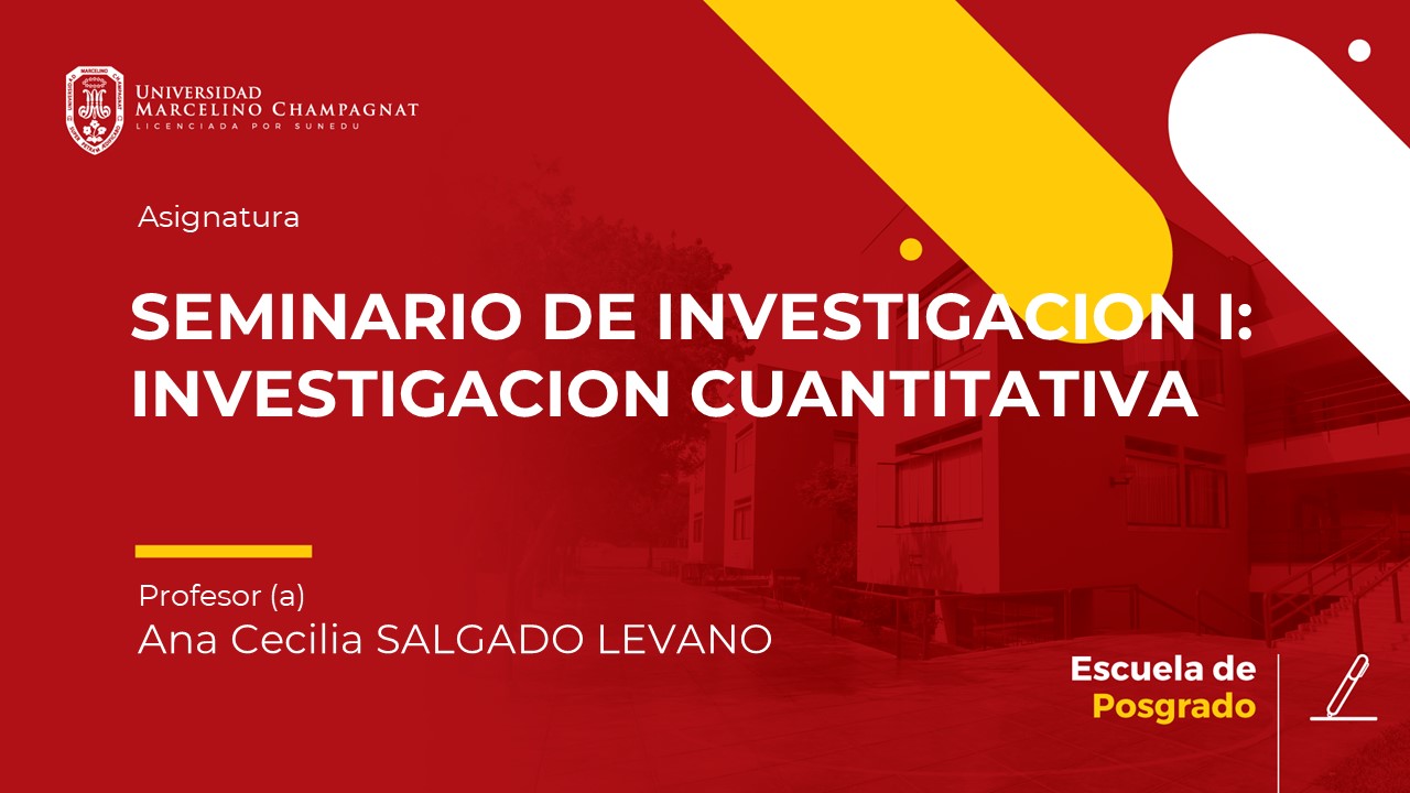 SEMINARIO DE INVESTIGACION I: INVESTIGACION CUANTITATIVA